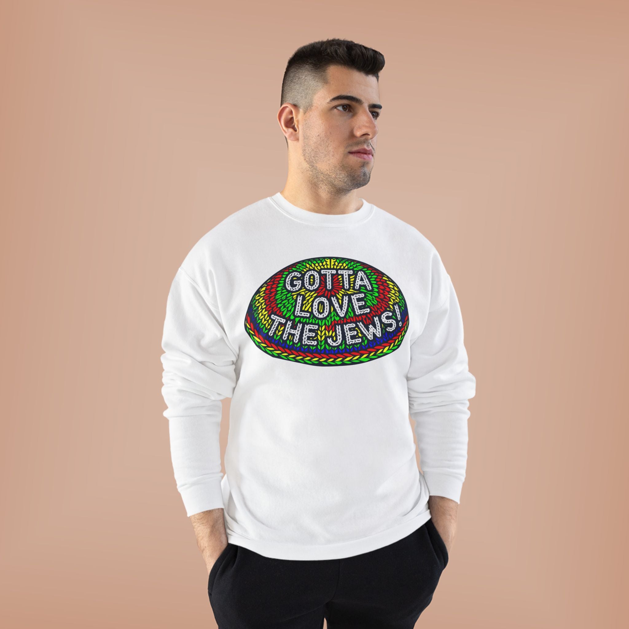 Gotta Love The Jews Crewneck Sweatshirt