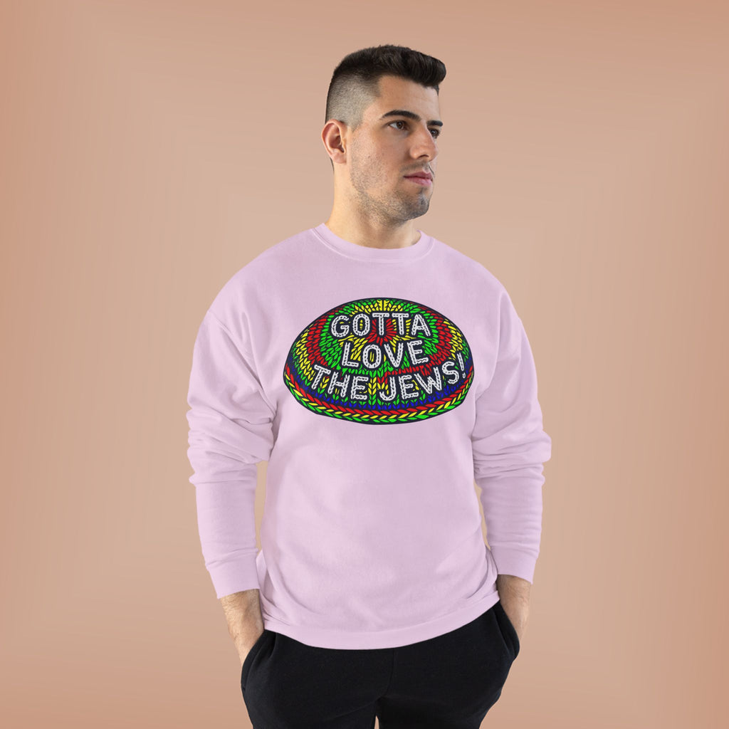 Gotta Love The Jews Crewneck Sweatshirt
