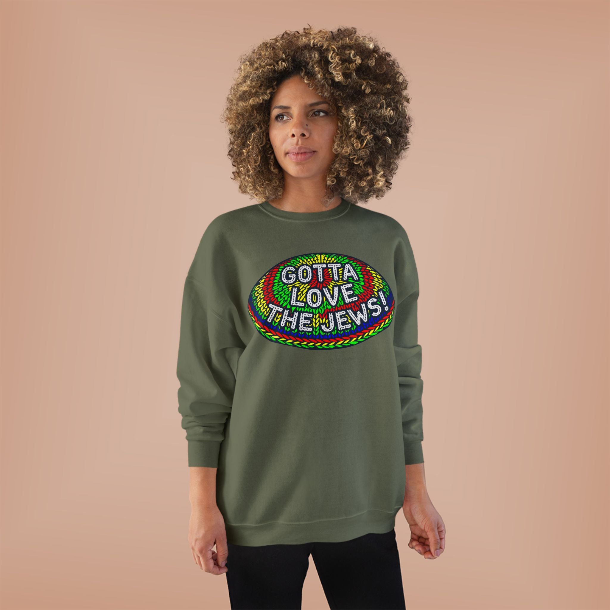 Gotta Love The Jews Crewneck Sweatshirt