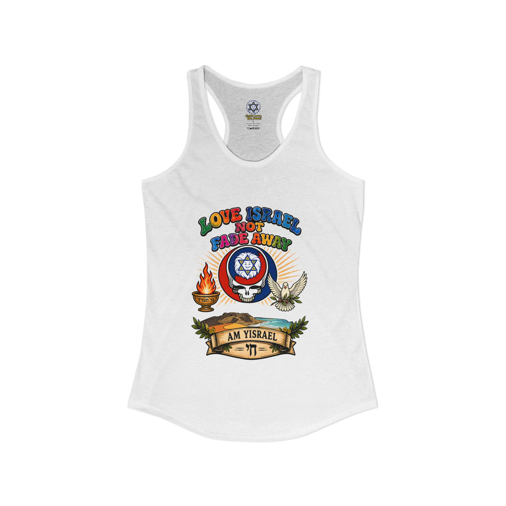 Love Israel not fade away - Women's Ideal Racerback Tank