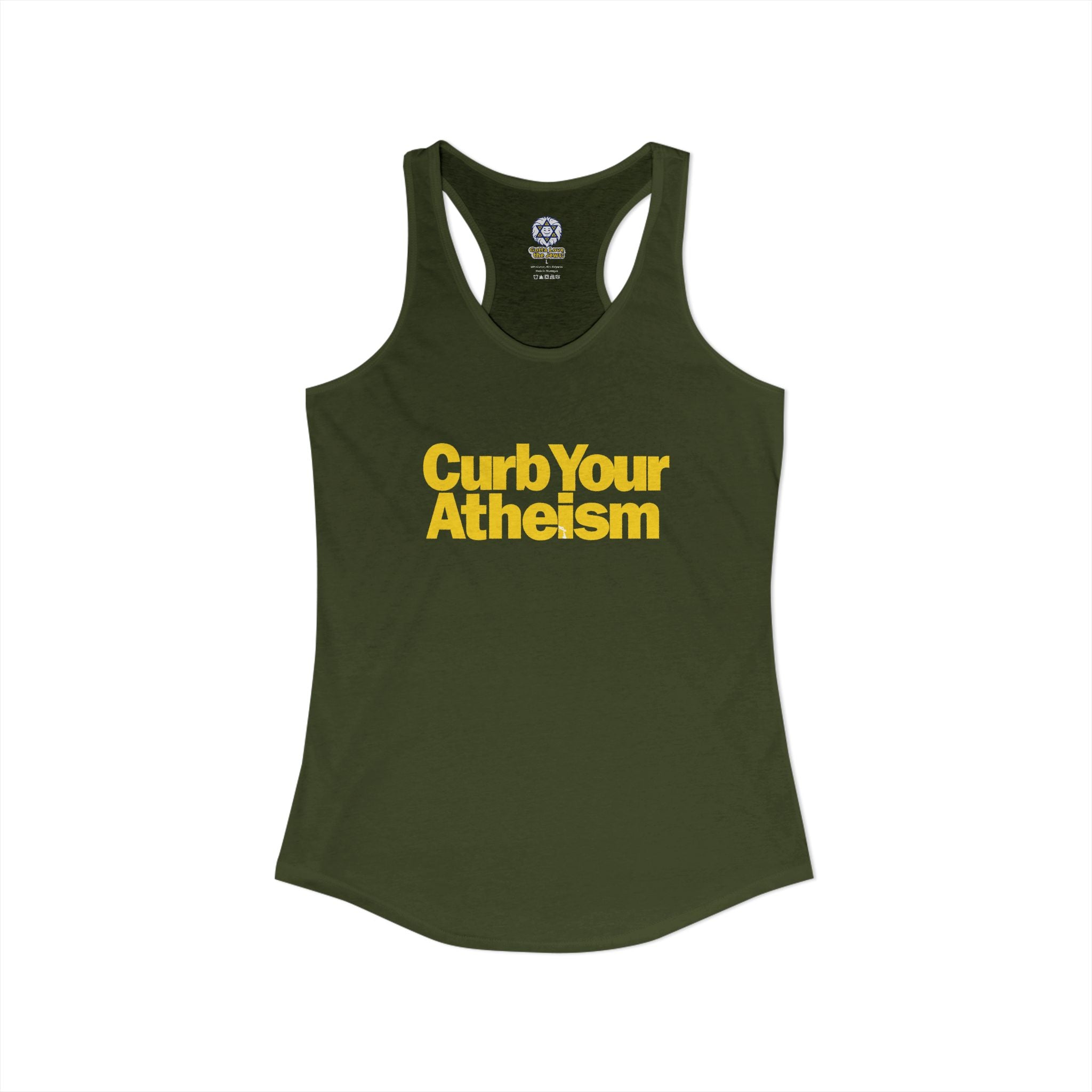 Curb your Atheism Women's Ideal Racerback Tank
