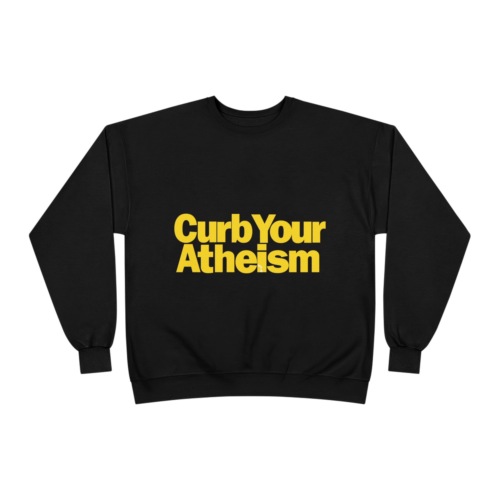 Curb Your Atheism Crewneck Sweatshirt