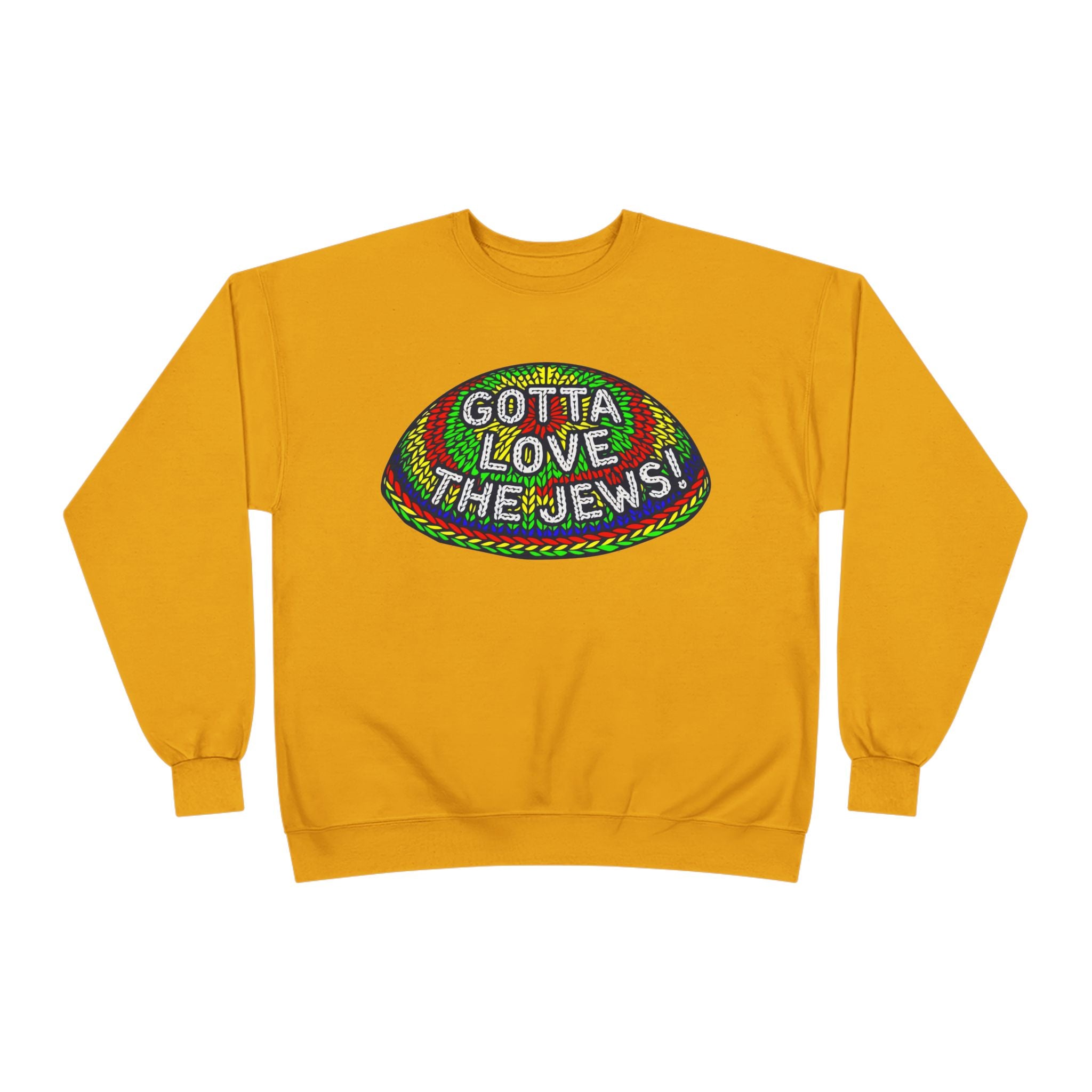 Gotta Love The Jews Crewneck Sweatshirt