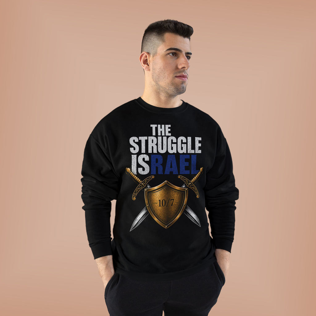 Israel Shield Crewneck Sweatshirt — "The Struggle Is Real" Graphic
