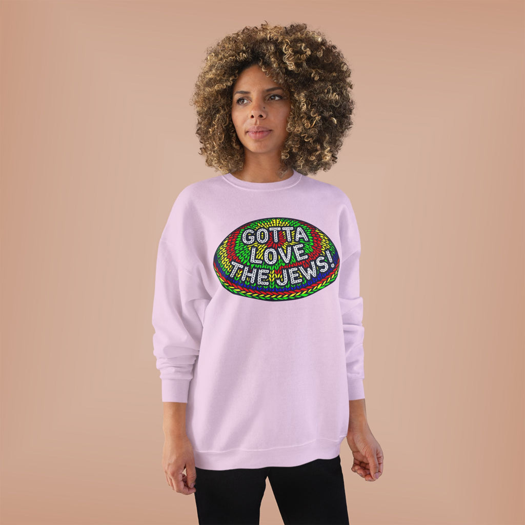 Gotta Love The Jews Crewneck Sweatshirt
