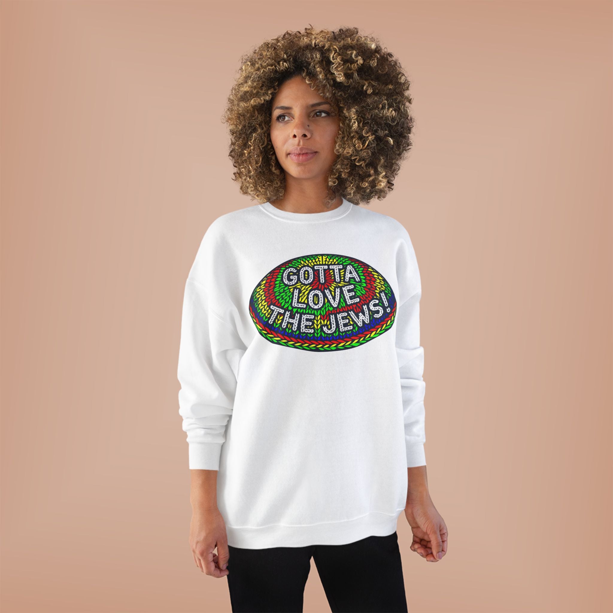 Gotta Love The Jews Crewneck Sweatshirt