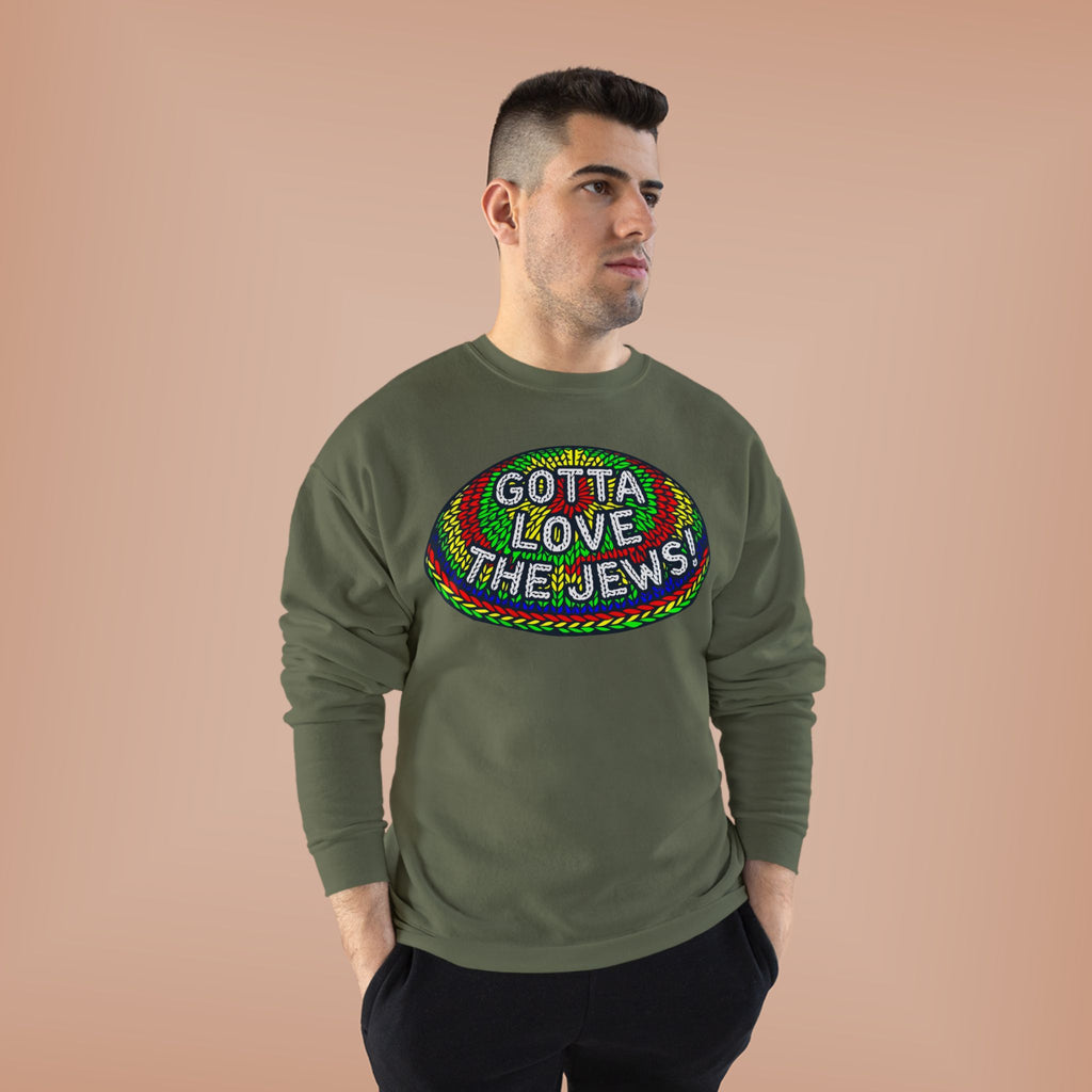 Gotta Love The Jews Crewneck Sweatshirt