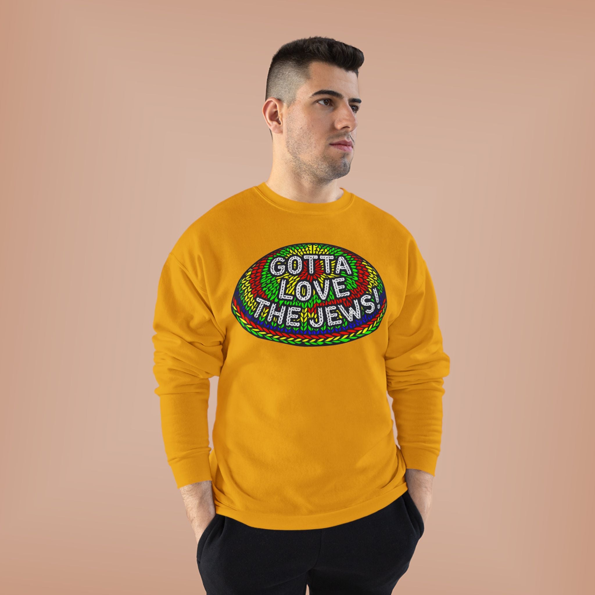 Gotta Love The Jews Crewneck Sweatshirt