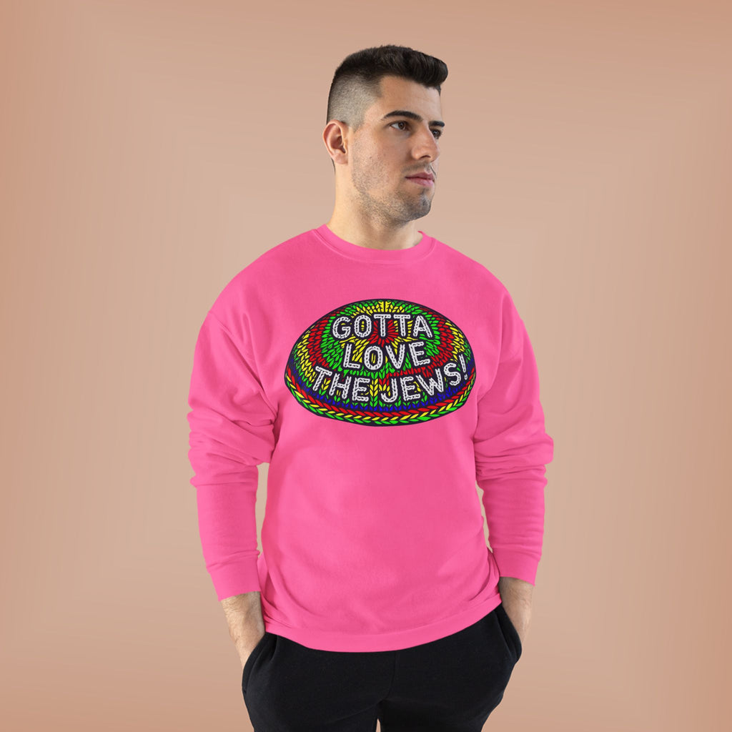 Gotta Love The Jews Crewneck Sweatshirt