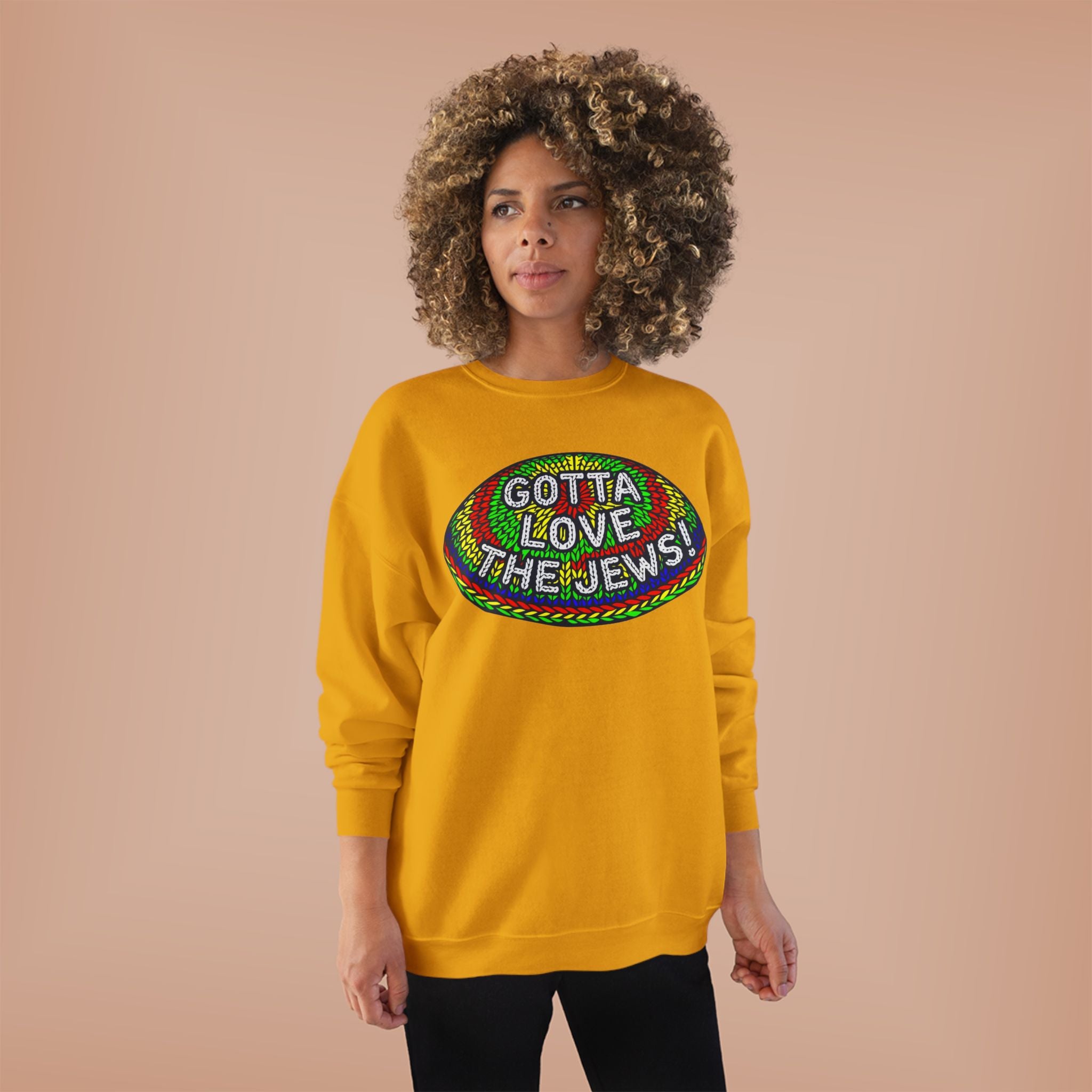 Gotta Love The Jews Crewneck Sweatshirt