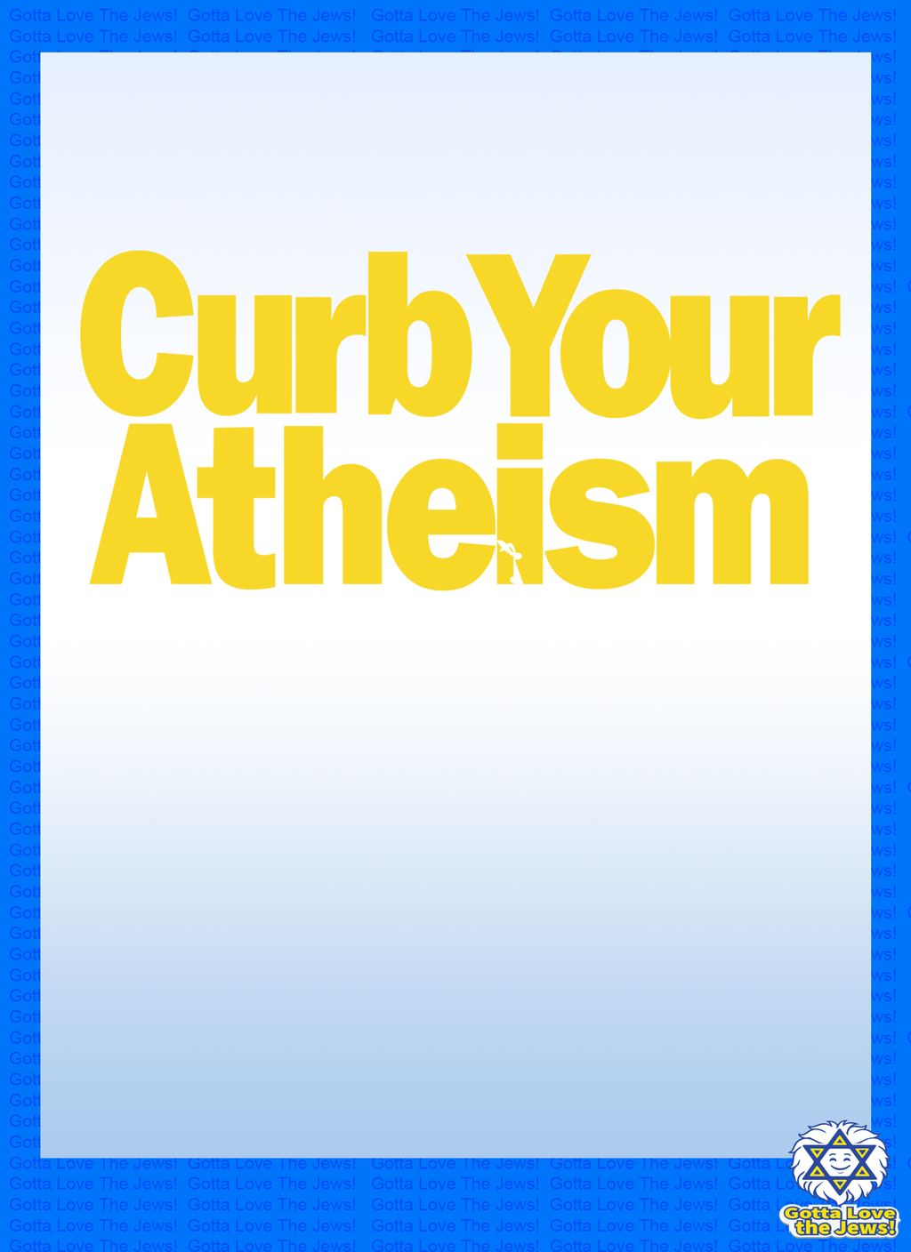 Curb Your Atheism  T-Shirt