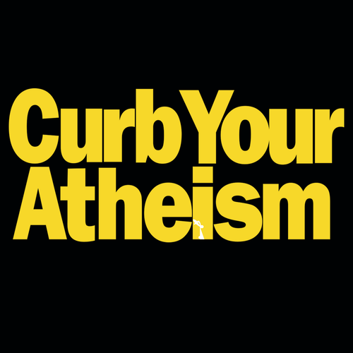 Curb Your Atheism  T-Shirt